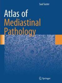 Atlas of Mediastinal Pathology av Saul Suster