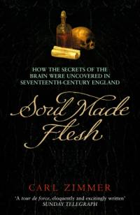 Soul Made Flesh av Carl Zimmer