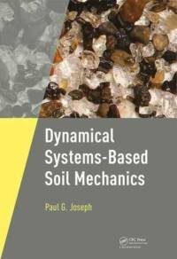Dynamical Systems-Based Soil Mechanics av Paul Joseph