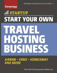 Start Your Own Travel Hosting Business av Jason R. Rich