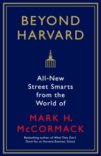 Beyond Harvard av Mark H. McCormack