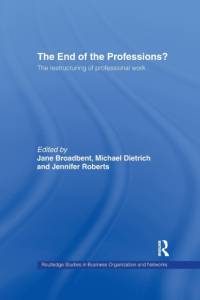The End of the Professions? av Jane Broadbent