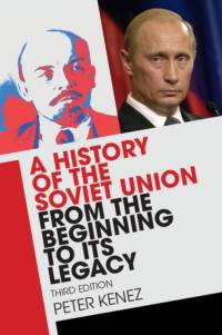 A History of the Soviet Union from the Beginning to Its Legacy av Peter (University of California Kenez