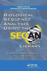 Biological Sequence Analysis Using the SeqAn C++ Library av Andreas Gogol-Doring