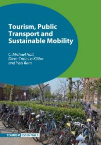 Tourism, Public Transport and Sustainable Mobility av C. Michael Hall