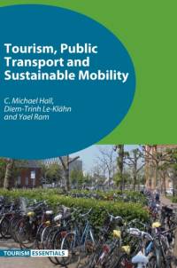 Tourism, Public Transport and Sustainable Mobility av C. Michael Hall