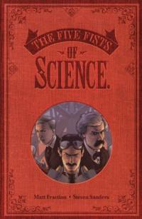 Five Fists of Science (New Edition) av Matt Fraction