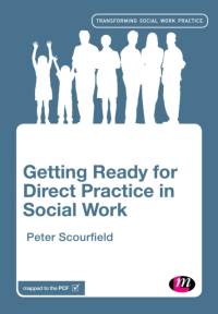 Getting Ready for Direct Practice in Social Work av Peter Scourfield