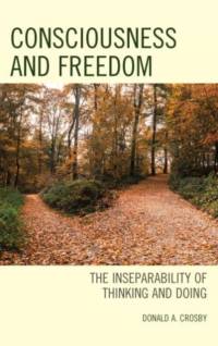 Consciousness and Freedom av Donald A. Crosby