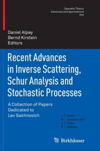 Recent Advances in Inverse Scattering, Schur Analysis and Stochastic Processes