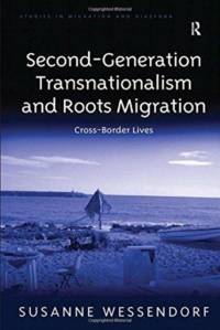 Second-Generation Transnationalism and Roots Migration av Susanne Wessendorf