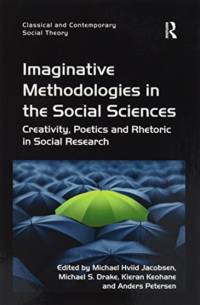 Imaginative Methodologies in the Social Sciences av Michael Hviid Jacobsen