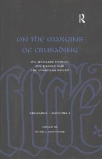 On the Margins of Crusading