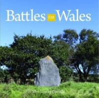 Compact Wales: Battles for Wales av Myrddin ap Dafydd