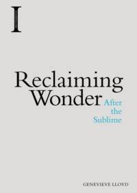 Reclaiming Wonder av Genevieve Lloyd