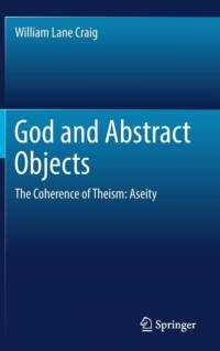 God and Abstract Objects av William Lane Craig