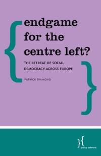 Endgame for the Centre Left? av Patrick Diamond