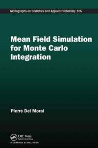 Mean Field Simulation for Monte Carlo Integration av Pierre (School of Mathematics and Statistics University of New South Wales