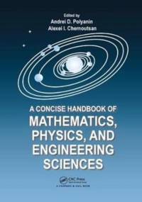 A Concise Handbook of Mathematics, Physics, and Engineering Sciences av Andrei D. Polyanin