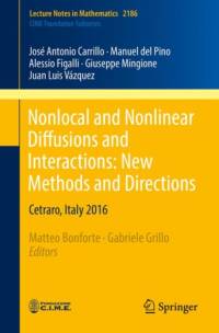 Nonlocal and Nonlinear Diffusions and Interactions: New Methods and Directions av Jose Antonio Carrillo