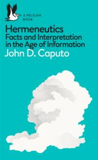 Hermeneutics av John D. Caputo