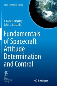 Fundamentals of Spacecraft Attitude Determination and Control av F. Landis Markley