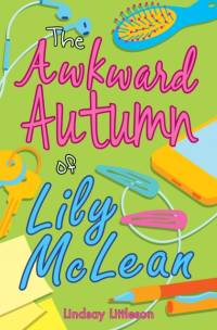 The Awkward Autumn of Lily McLean av Lindsay Littleson