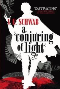 A Conjuring of Light av V. E Schwab