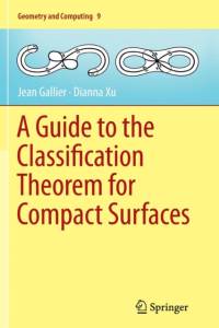A Guide to the Classification Theorem for Compact Surfaces av Jean Gallier