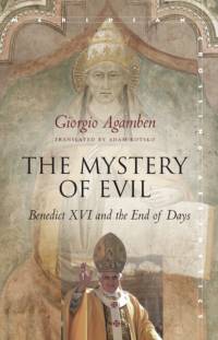 The Mystery of Evil av Giorgio Agamben