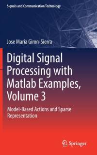 Digital Signal Processing with Matlab Examples, Volume 3 av Jose Maria Giron-Sierra