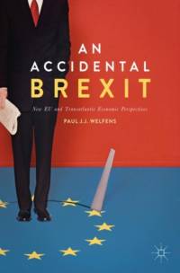 An Accidental Brexit av Paul J.J. Welfens