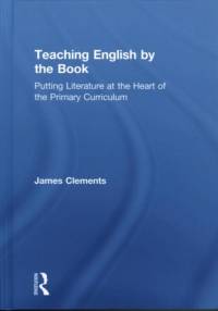 Teaching English by the Book av James Clements