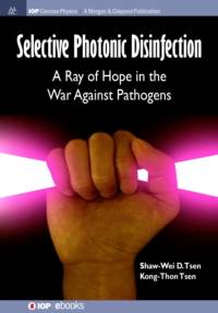 Selective Photonic Disinfection av Shaw-Wei D Tsen