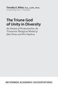 Triune God of Unity in Diversity av Timothy E Miller