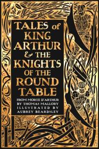 Tales of King Arthur & The Knights of the Round Table av Thomas Malory