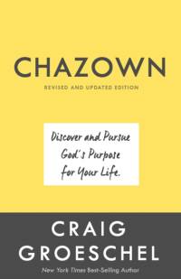 Chazown (Revised and Updated Edition) av Craig Groeschel