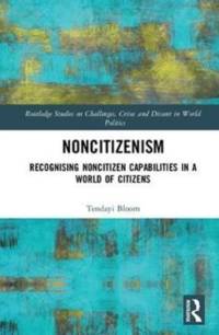 Noncitizenism av Tendayi (The Open University Bloom