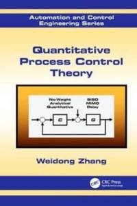 Quantitative Process Control Theory av Weidong (Shanghai Jiaotong University Zhang