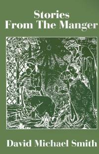 Stories from the Manger av David Michael Smith