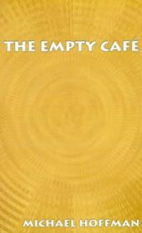 The Empty Cafe av Michael Hoffman