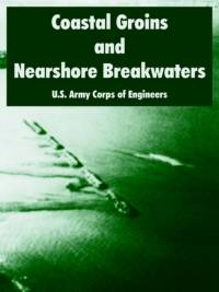 Coastal Groins and Nearshore Breakwaters av U S Army Corps of Engineers