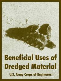 Beneficial Uses of Dredged Material av U S Army Corps of Engineers