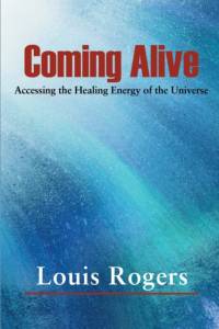 Coming Alive av Louis Rogers