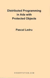Distributed Programming in ADA with Protected Objects av Pascal Ledru