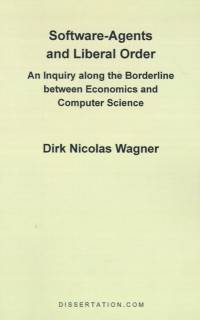 Software-Agents and Liberal Order av Dirk Nicolas Wagner