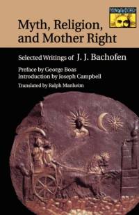 Myth, Religion, and Mother Right av Johann Jakob Bachofen