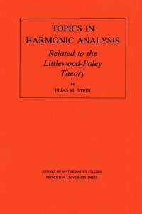 Topics in Harmonic Analysis Related to the Littlewood-Paley Theory av Elias M. Stein
