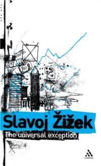 The Universal Exception av Slavoj (Birkbeck Institute for Humanities Zizek