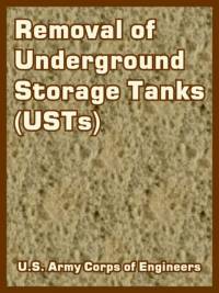 Removal of Underground Storage Tanks (USTs) av U S Army Corps of Engineers